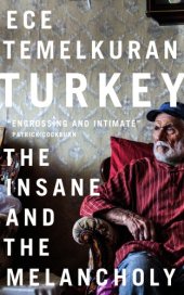 book Turkey: the insane and the melancholy