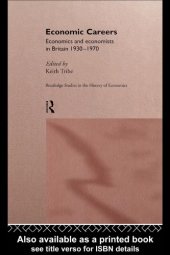 book Economic careers: economics and economists in Britain, 1930-1970