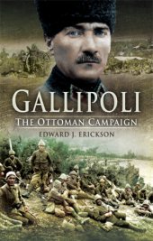 book Gallipoli: the Ottoman campaign