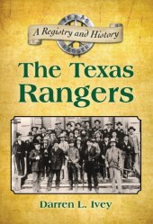 book The Texas Rangers: a registry and history