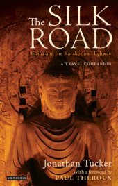 book The Silk Road - China and the Karakorum Highway: a Travel Companion