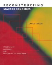 book Reconstructing Macroeconomics: Structuralist Proposals and Critiques of the Mainstream