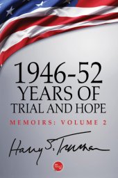 book Memoirs. Volume 2, 1946-52, years of trial and hope