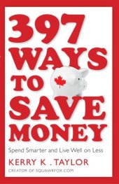 book 397 ways to save money: spend smarter & live well on less