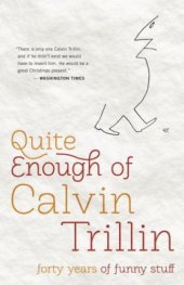 book Quite Enough of Calvin Trillin: Forty Years of Funny Stuff