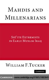 book Mahdis and millenarians: Shi'ite extremists in early Muslim Iraq