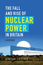 book Fall and Rise of Nuclear Power in Britain