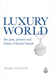 book Luxury world: the past, present and future of luxury brands