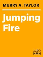 book Jumping fire: a smokejumper's memoir of fighting wildfire