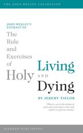 book John Wesley's Extract of The Rule and Exercises of Holy Living and Dying