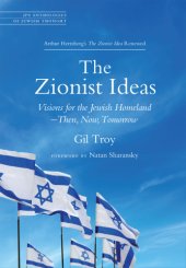 book The Zionist ideas: visions for the Jewish homeland - then, now, tomorrow