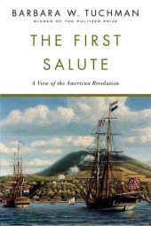 book The First Salute: A View of the American Revolution