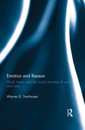 book Emotion and Reason: Mind, Brain, and the Social Domains of Work and Love