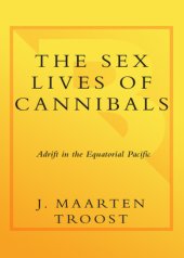 book The sex lives of cannibals: adrift in the Equatorial Pacific