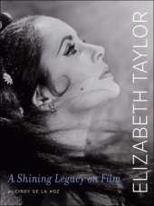 book Elizabeth Taylor: a shining legacy on film