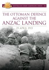 book The Ottoman defence against the Anzac landing, 25 April 1915