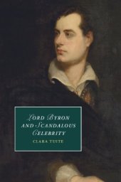 book Lord Byron and Scandalous Celebrity