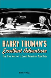 book Harry Truman's excellent adventure: the true story of a great American road trip