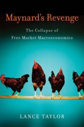 book Maynard's revenge: the collapse of free market macroeconomics