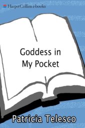 book Goddess in my pocket: simple spells, charms, potions, and chants to get you everything you want