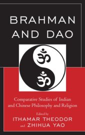 book Brahman and Dao: comparative studies of Indian and Chinese philosophy and religion