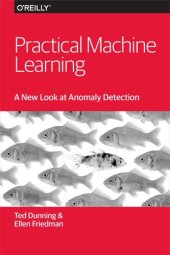 book Practical machine learning: a new look at anomaly detection