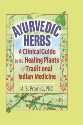 book Ayurvedic Herbs: a Clinical Guide to the Healing Plants of Traditional Indian Medicine