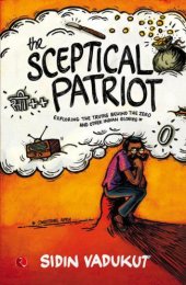 book The sceptical patriot: exploring the truths behind the zero and other Indian glories