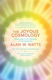 book The joyous cosmology: adventures in the chemistry of consciousness