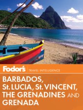 book Fodor's Barbados, St. Lucia, St. Vincent, the Grenadines & Grenada