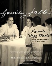 book Family table: favorite staff meals from our restaurants to your home