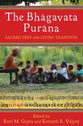 book The Bhāgavata Purāṇa: sacred text and living tradition