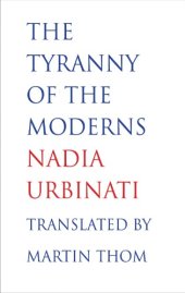 book The tyranny of the moderns