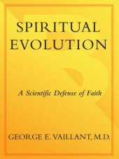 book Spiritual Evolution: A Scientific Defense of Faith