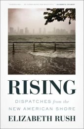 book Rising: Dispatches from the New American Shore