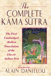 book The complete Kåama Såutra: the first unabridged modern translation of the classic Indian text