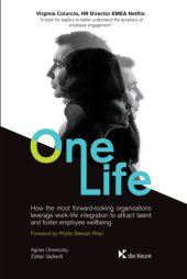 book One Life: How organisations can leverage work-life integration to attract talent and foster employee wellbeing