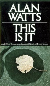 book This is it, and other essays on Zen and spiritual experience