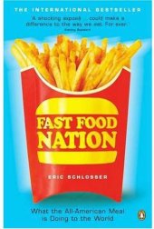 book Fast food nation: what the all-American meal is doing to the world