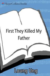 book First They Killed My Father: A Daughter of Cambodia Remembers