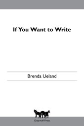 book If you want to write: a book about art, independence and spirit