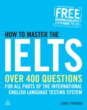 book How to master the IELTS: Over 400 questions for all parts of the international english language testing system