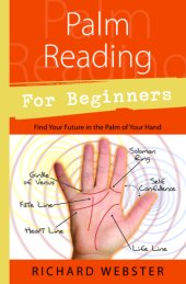 book Palm Reading for Beginners Find Your Future in the Palm of Your Hand