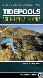 book Tidepools, Southern California: an illustrated guide to 92 locations from Point Conception to Mexico