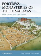 book Fortress Monasteries of the Himalayas: Tibet, Ladakh, Nepal and Bhutan