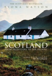 book Scotland: From Prehistory to the Present