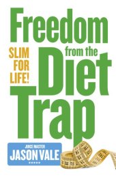 book Slim for life: freedom from the diet trap