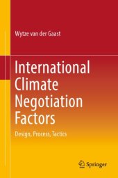 book International Climate Negotiation Factors Design, Process, Tactics