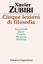 book Cinque lezioni di filosofia: Aristotele, Kant, Comte, Bergson, Husserl, Dilthey, Heidegger