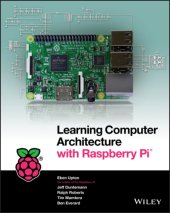 book Learning Computer Architecture with Raspberry PiÂ®